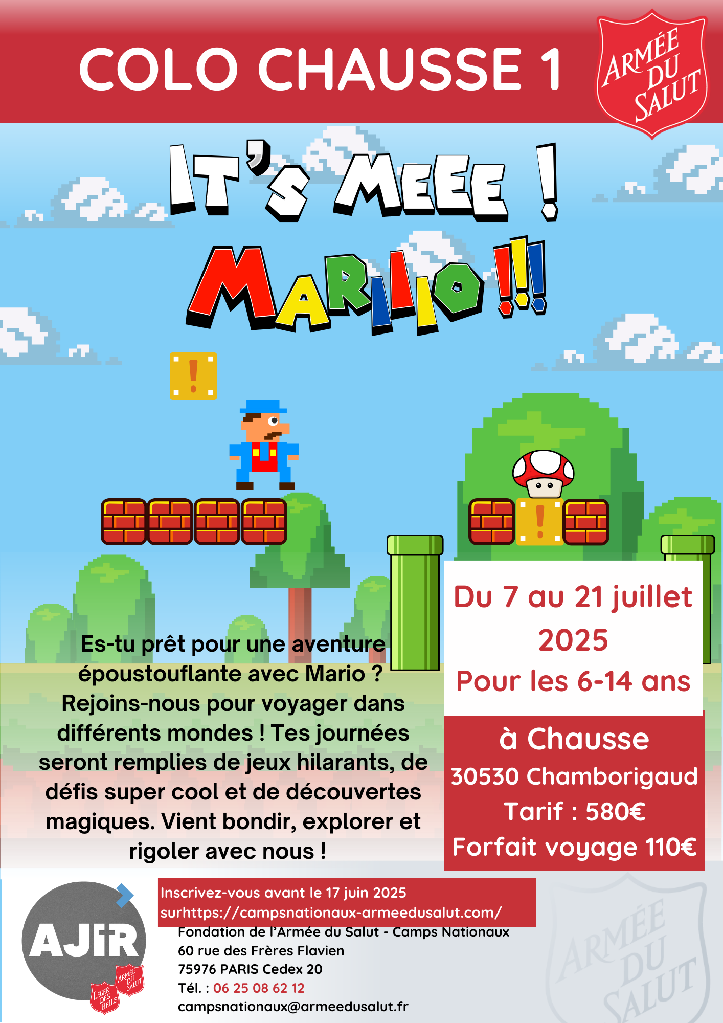 Colonie de Chausse Les mondes de Mario
